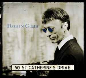 Robin Gibb - 50 St. Catherine's Drive album cover