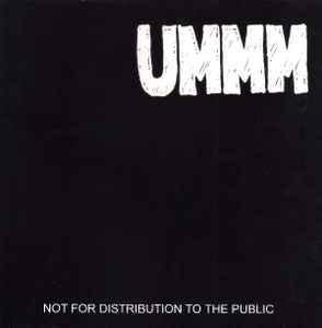 Ummm - Not For Distribution To The Public album cover