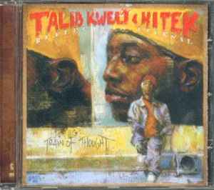 Talib Kweli & Hi Tek : Reflection Eternal – Train Of Thought (2000 