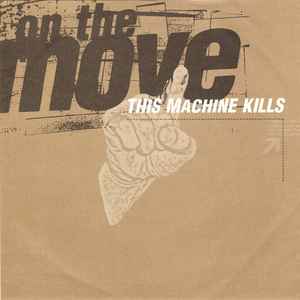 This Machine Kills - On The Move album cover