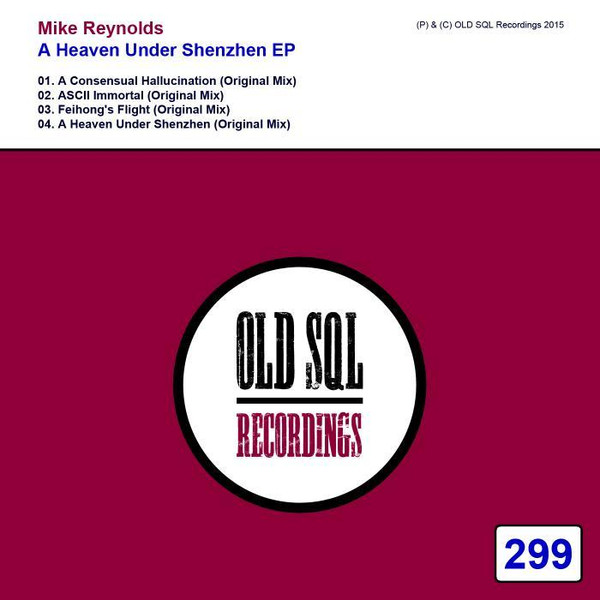Album herunterladen Mike Reynolds - A Heaven Under Shenzhen EP