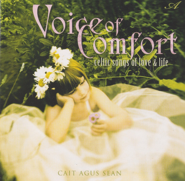 Album herunterladen Cait Agus Sean - Voice Of Comfort Celtic Songs Of Love Life