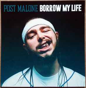 Post Malone - Borrow My Life album cover