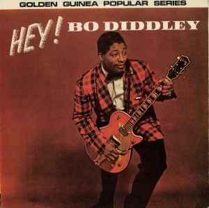 Bo Diddley – Hey! Bo Diddley (1966, Vinyl) - Discogs
