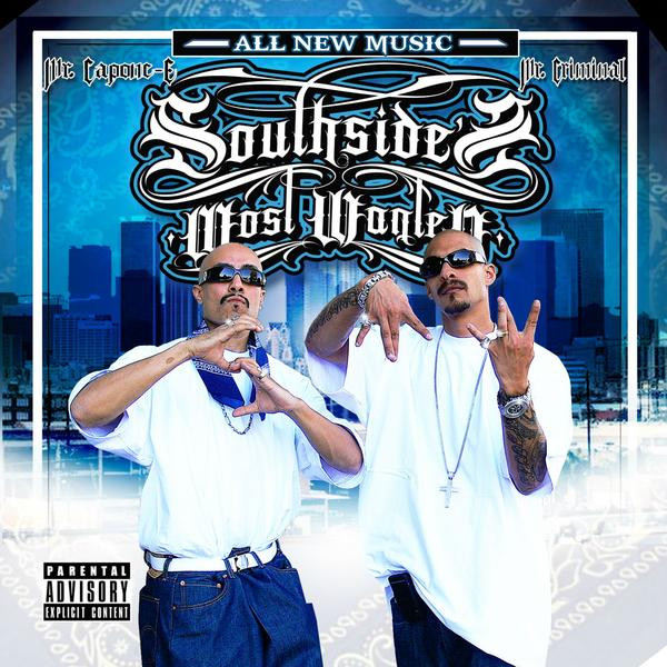 Mr. Capone-E & Mr. Criminal – Southside's Most Wanted (2011, CD 