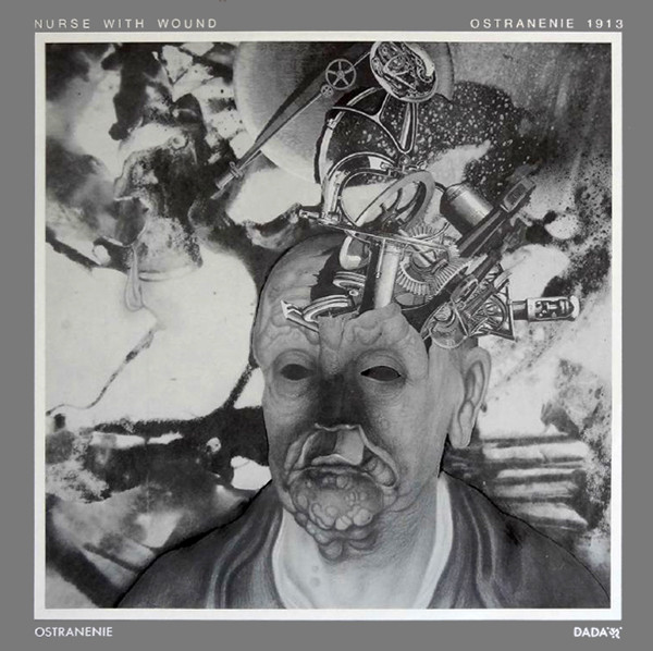 Nurse With Wound – Ostranenie 1913 (1983, Vinyl) - Discogs