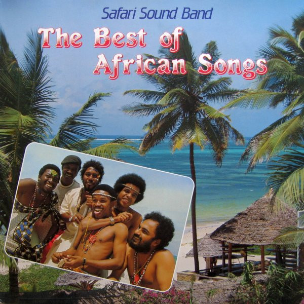 Safari Sound Band – The Best Of African Songs (1984, Vinyl) - Discogs
