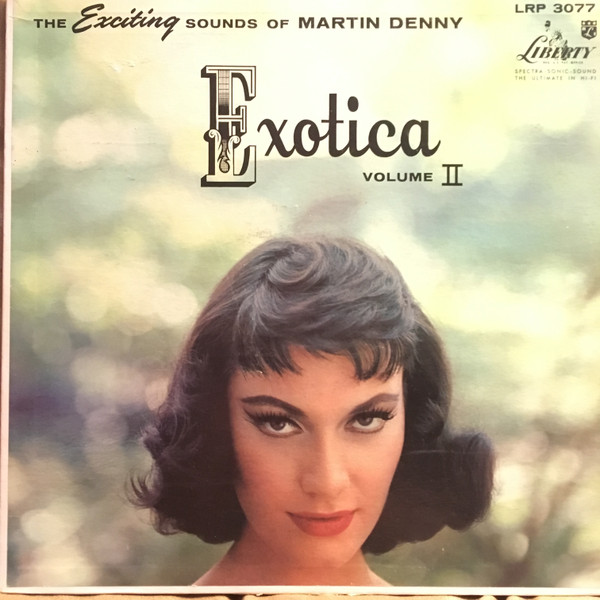 Martin Denny – Exotica Volume II (1958, Vinyl) - Discogs