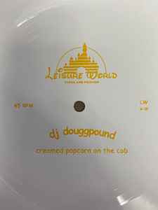 DJ Douggpound - Creamed Popcorn On The Cob
