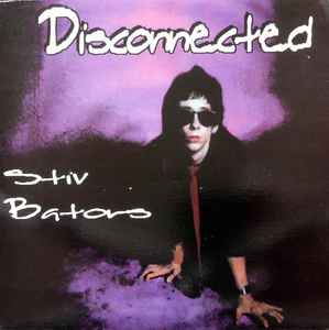 Stiv Bators – Disconnected (1999, Purple Opaque, Vinyl) - Discogs