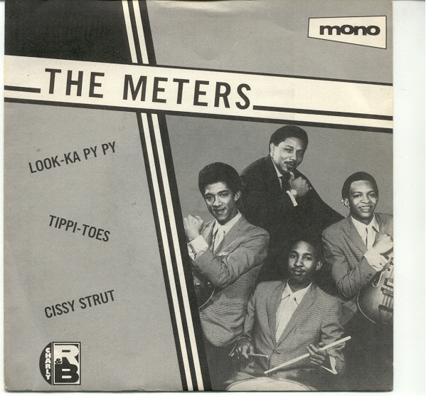 The Meters – Look-Ka Py Py / Tippi-Toes / Cissy Strut (1980, Vinyl