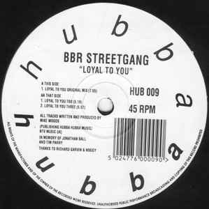 Loyal To You - BBR Streetgang