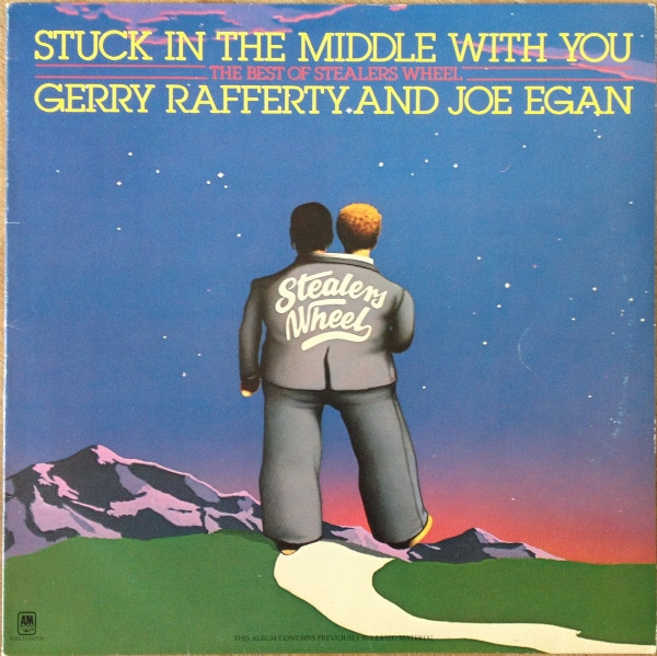 Stuck In The Middle With You (The Best Of Stealers Wheel)