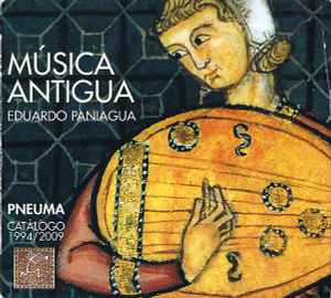 Portada de album Eduardo Paniagua - Música Antigua (Pneuma Catálogo 1994 / 2009)