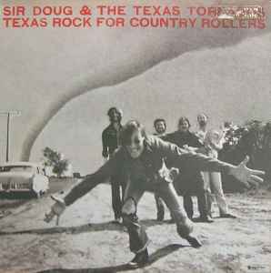 Texas Rock For Country Rollers - Sir Doug & The Texas Tornados