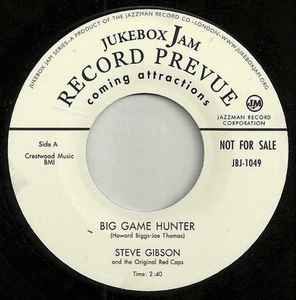 Big Game Hunter / Why Don't You Love Me - Steve Gibson And The Original Red Caps