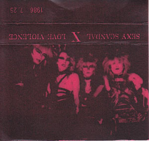 X – Sexy Scandal Love Violence 1986.7.25 神楽坂Explosion (1986 