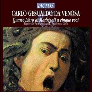 Carlo Gesualdo-Quarto Libro Di Madrigali A Cinque Voci 1596 copertina album