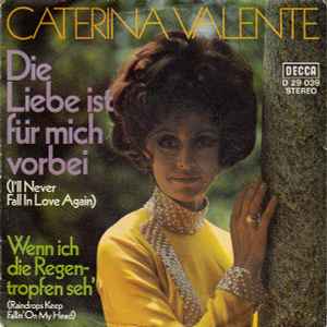 Caterina Valente - Die Liebe Ist Für Mich Vorbei album cover