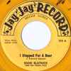Eddie Blatnick And His Polka Pals* - I Stopped For A Beer / I Can't Stop Doin' The Polka