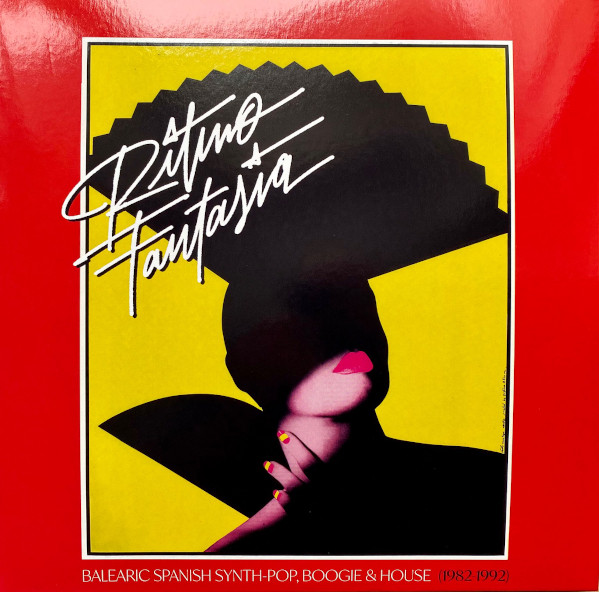 Ritmo Fantasía: Balearic Spanish Synth-Pop, Boogie And House (1982-1992)