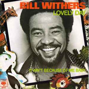 Bill Withers - Lovely Day album cover