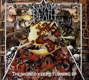 Napalm Death - The World Keeps Turning EP
