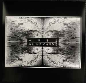 Grind Carve - Aube