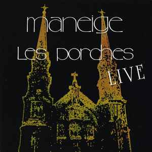 Maneige - Les Porches Live