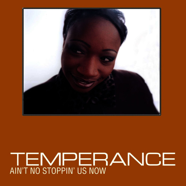 Temperance Presents Mystah Munroe – Ain't No Stoppin' Us Now (1999