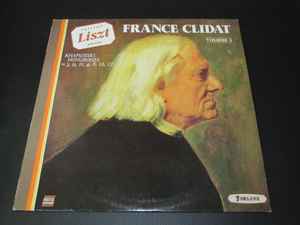 France Clidat - Edition Liszt (1811-1886) Volume 3 - Rhapsodies Hongroises album cover
