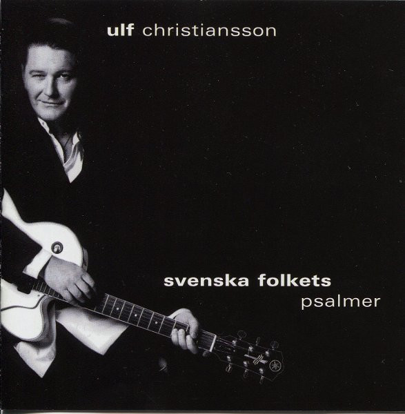 baixar álbum Ulf Christiansson - Svenska Folkets Psalmer