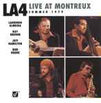 LA4 – Live At Montreux Summer 1979 (1996, CD) - Discogs