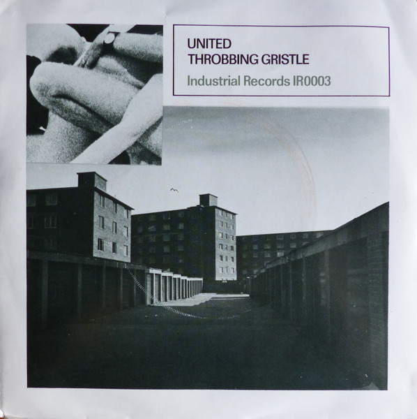 Throbbing Gristle – United / Zyklon B Zombie (1978, Vinyl) - Discogs