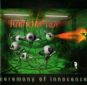 Radioactive (7) - Ceremony Of Innocence