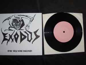 Exodus – Die By His Hand (Vinyl) - Discogs