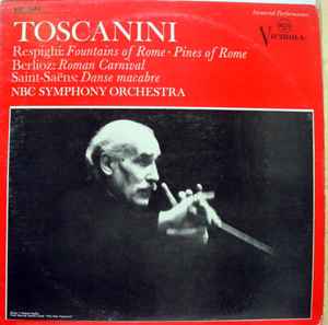 Toscanini - Respighi / Berlioz / Saint-Saëns - NBC Symphony Orchestra ...