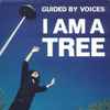 Guided By Voices - I Am A Tree