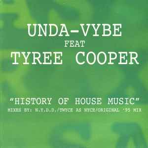 Unda-Vybe - History Of House Music