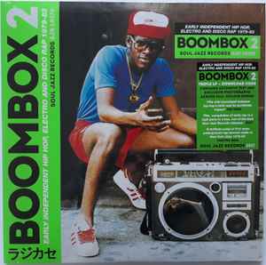 Various - Boombox 2 (Early Independent Hip Hop, Electro And Disco Rap 1979-83)
