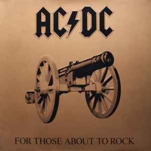 For Those About To Rock We Salute You - AC/DC