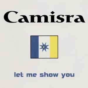 Let Me Show You - Camisra