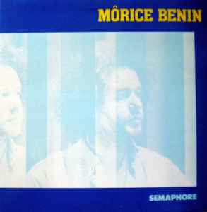 Morice Benin - Sémaphore