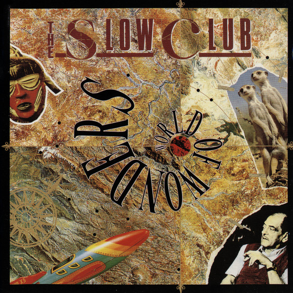 The Slow Club – World Of Wonders