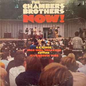 The Chambers Brothers – Now! (1967, Vinyl) - Discogs