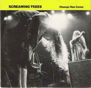 Screaming Trees – Change Has Come (1991, Cardsleeve, CD) - Discogs