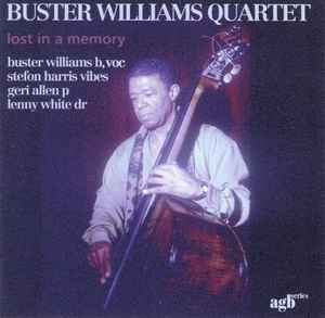 Buster Williams Quartet - Lost In A Memory album cover