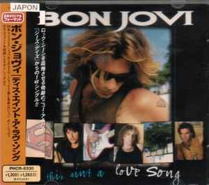 This Ain't A Love Song - Bon Jovi