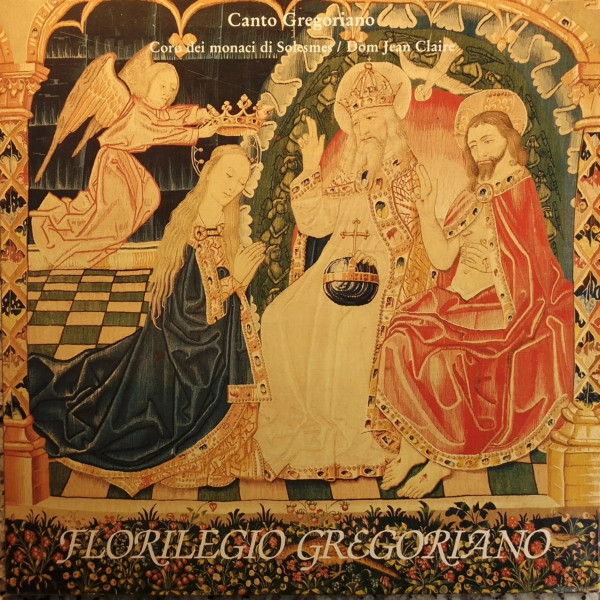 Album herunterladen Coro Dei Monaci Di Solesmes Dom Jean Claire - Florilegio Gregoriano