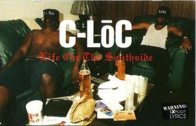 C-Loc - Life On The Southside | Releases | Discogs